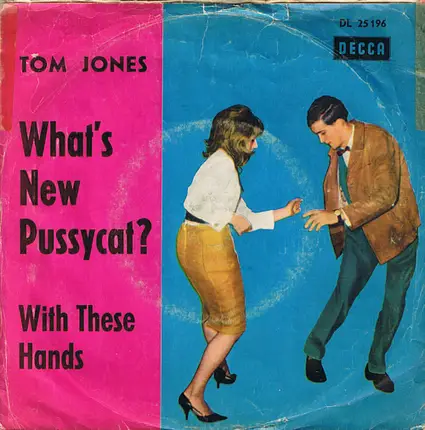 Tom Jones - What`s New Pussycat