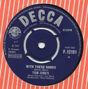 Tom Jones - With These Hands / Untrue