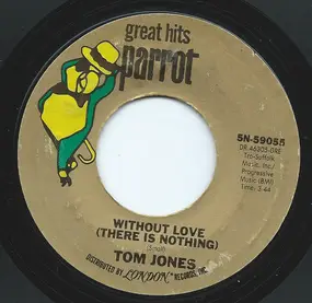 Tom Jones - Without Love (There Is Nothing) / I (Who Have Nothing)