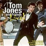 Tom Jones - And Friends Live!