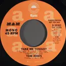 7inch Vinyl Single - Tom Jones - Take Me Tonight