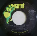 7inch Vinyl Single - Tom Jones - Can't Stop Loving You / Never Give Away Love