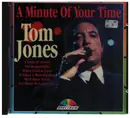 CD - Tom Jones - A Minute Of Your Time