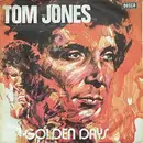 7inch Vinyl Single - Tom Jones - Golden Days