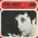 7inch Vinyl Single - Tom Jones - Green, Green Grass Of Home / If I Had You - Mono, No Cover