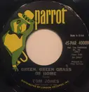 7inch Vinyl Single - Tom Jones - Green, Green Grass Of Home / If I Had You