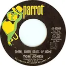 7inch Vinyl Single - Tom Jones - Green, Green Grass Of Home