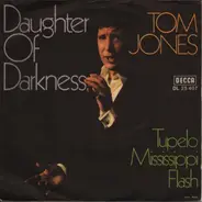 Tom Jones - Daughter Of Darkness