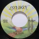7inch Vinyl Single - Tom Jones - Delilah / Without Love (There Is Nothing)