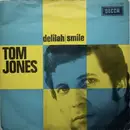 7inch Vinyl Single - Tom Jones - Delilah / Smile