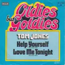 7inch Vinyl Single - Tom Jones - Help Yourself / Love Me Tonight