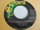 7inch Vinyl Single - Tom Jones - Help Yourself / Love Me Tonight