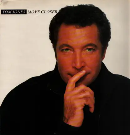 Tom Jones - Move Closer