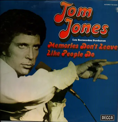 Tom Jones - Memories Don't Leave Like People Do (Los Recuerdos Perduran)