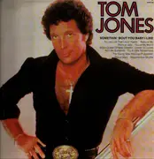 LP - Tom Jones - Somethin' 'Bout You Baby I Like