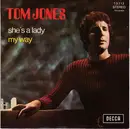 7inch Vinyl Single - Tom Jones - She's A Lady / My Way