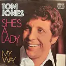7inch Vinyl Single - Tom Jones - She's A Lady