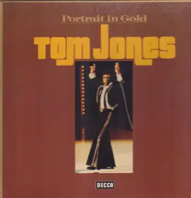 Tom Jones - Portrait In Gold