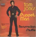 7inch Vinyl Single - Tom Jones - Puppet Man / Resurrection Shuffle