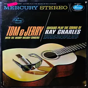 Tom & Jerry - Guitars Play The Sound Of Ray Charles