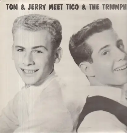 Tom & Jerry / Tico & The Triumphs - Tom & Jerry Meet Tico & The Triumphs