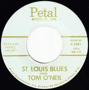 Tom O'Neil - St. Louis Blues / A Song For Anita