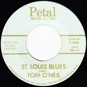 Tom O'Neil - St. Louis Blues / A Song For Anita