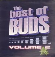 Tom La Roc, DJ Excel a.o. - The Best Of Buds Volume 2