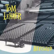 Tom Lehrer - Revisited
