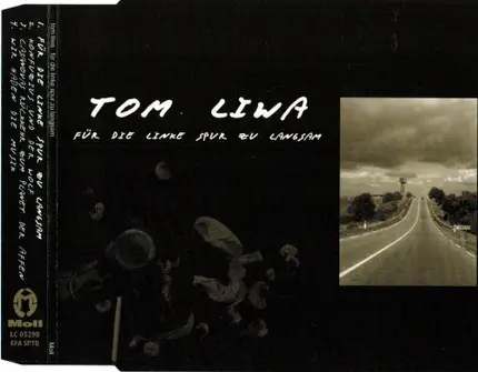 Tom Liwa - Für Die Linke Spur Zu Langsam