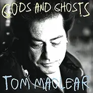 Tom MacLear - Gods And Ghosts