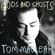 CD - Tom MacLear - Gods And Ghosts
