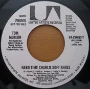 Tom McKeon - Hard Time Charlie Soft-Shoes
