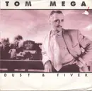 7inch Vinyl Single - Tom Mega - Dust And Fiver