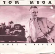 Tom Mega - Dust And Fiver