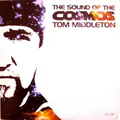 Tom Middleton - The Sound of the Cosmos