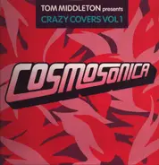Tom Middleton - Cosmosonica (Crazy Covers Vol 1)