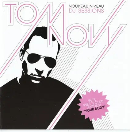 Tom Novy - Nouveau Niveau DJ Sessions