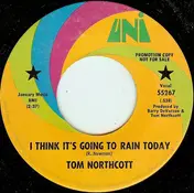 Tom Northcott - I Think It's Going To Rain Today / It's True