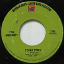 7inch Vinyl Single - Tom Northcott - Other Times / 1941