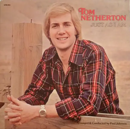 Tom Netherton - Just as I Am