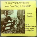 LP - Tom Smith - 'If You Want Any More, You Can Sing It Yourself'