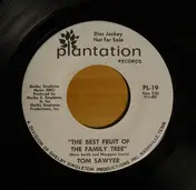 TOM SAWYER - The Best Fruit Of The Family Tree / The Best Fruit Of The Family Tree