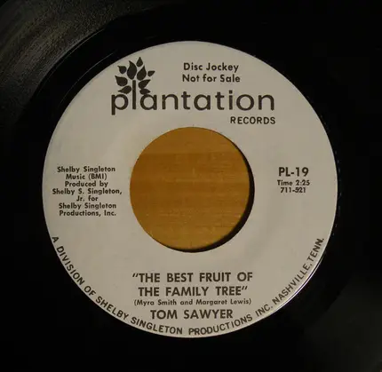 Tom Sawyer - The Best Fruit Of The Family Tree / The Best Fruit Of The Family Tree