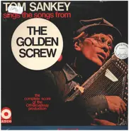 Tom Sankey - Tom Sankey Sings The Songs From The Golden Screw