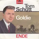 7inch Vinyl Single - Tom Schütt - Goldie - Mono