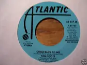 7inch Vinyl Single - Tom Scott - Come Back To Me