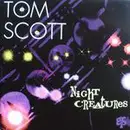 CD - Tom Scott - Night Creatures