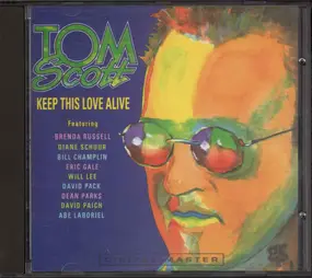 Tom Scott - Keep This Love Alive