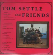 Double LP - Tom Settle and Friends - Old Wakes / Old Rags
